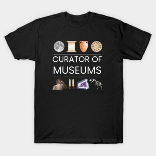 Curator of Museums T-Shirt